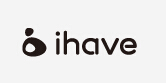 ihave