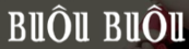 BUOU BUOU